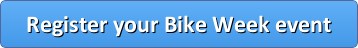 Register your Bike Week event